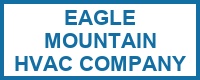 Eagle Mountain HVAC Company